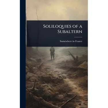 Soliloquies of a Subaltern