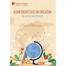 Asian Perspectives on Education: Inclusivity and Diversity