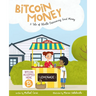 Bitcoin Money: A Tale of Bitville Discovering Good Money