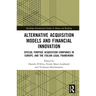 Alternative Acquisition Models and Financial Innovation: Special Purpose Acquisition Companies in Europe, and the Italian Legal Framework