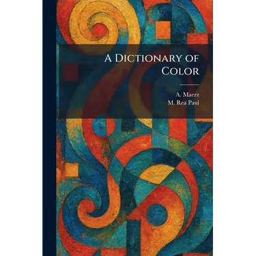 A Dictionary of Color
