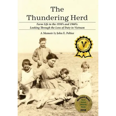 The Thundering Herd: Farm Life in the 1950's and 60's; Looking through the lens of duty in Vietnam.