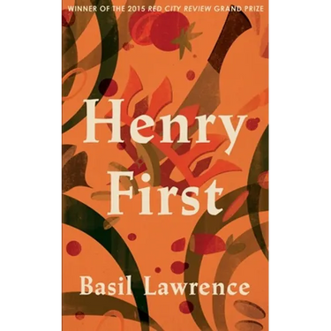 Henry First: A Story of Excess
