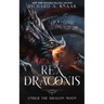 Rex Draconis: Under the Dragon Moon