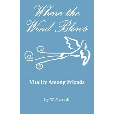 Where the Wind Blows - Vitality Among Friends