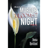 Murder Blooms at Night