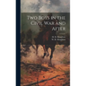 Two Boys in the Civil War and After