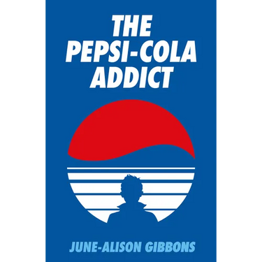 The Pepsi Cola Addict