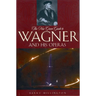 The New Grove Guide to Wagner and His Operas