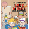 The Return of the Lone Iguana
