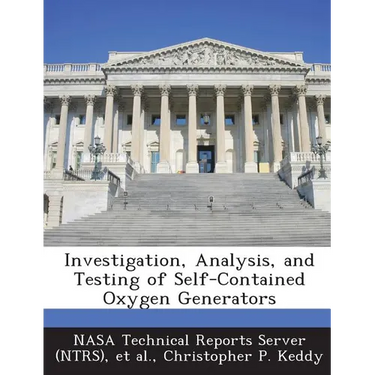 Investigation, Analysis, and Testing of Self-Contained Oxygen Generators
