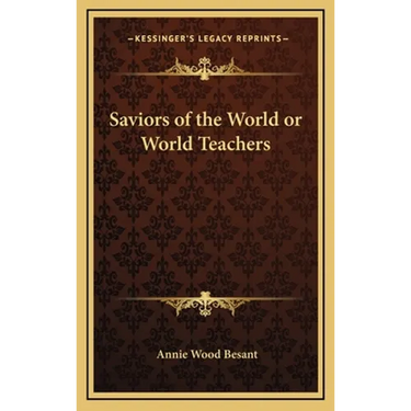 Saviors of the World or World Teachers