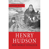 Henry Hudson: New World Voyager
