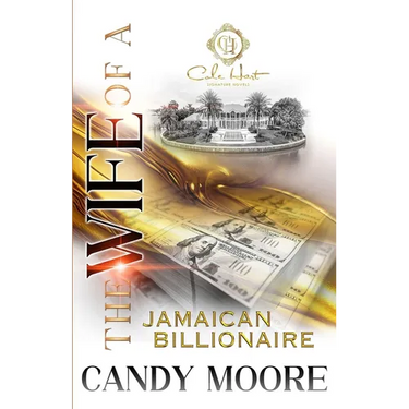 The Wife Of A Jamaican Billionaire: An African American Romance