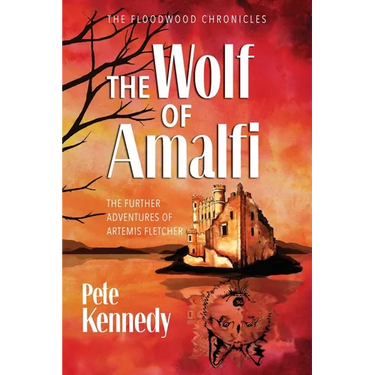 The Wolf of Amalfi: The Further Adventures of Artemis Fletcher