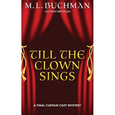 Till the Clown Sings: a Final Curtain Cozy Mystery