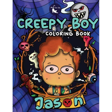 Creepy Boy Jason Coloring Book: Creepy Boy Jason Coloring Book: A Coloring Book that features Kawaii, Creepy Boy in his Dark Gothic Life with Creepy C