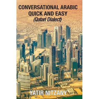 Conversational Arabic Quick and Easy: Qatari Dialect