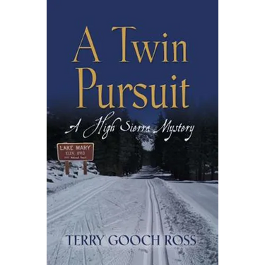 A Twin Pursuit: A High Sierra Mystery