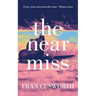 The Near Miss