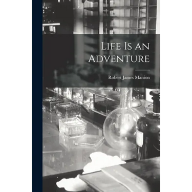 Life is an Adventure