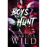 Boys Who Hunt: Dark RH Bully Romance