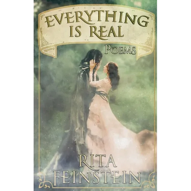 Everything Is Real: Poems