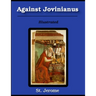 Against Jovinianus: Illustrated