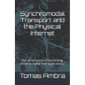 Synchromodal Transport and the Physical Internet: The cornerstones of future long-distance Digital Twin applications.
