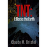 TNT: It Rocks the Earth
