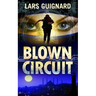 Blown Circuit