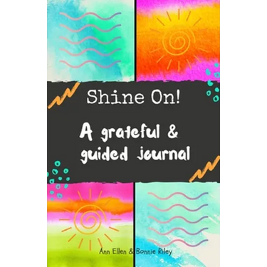 Shine On!: A grateful & guided journal