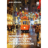 Introducing Language and Intercultural Communication