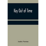 Key Out of Time