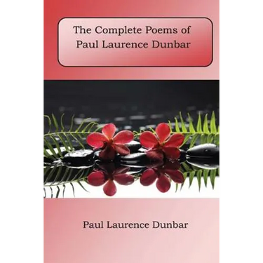 The Complete Poems of Paul Laurence Dunbar