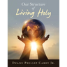 Our Structure of Living Holy