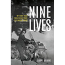 Nine Lives: My Risky Road