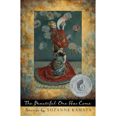 The Beautiful One Has Come: Stories