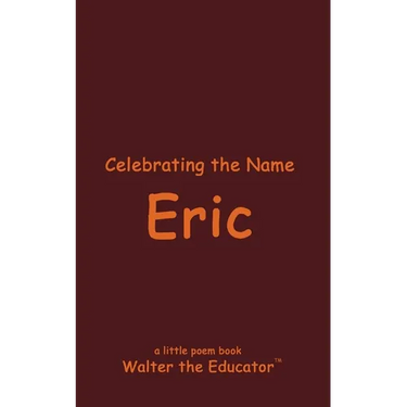 Celebrating the Name Eric