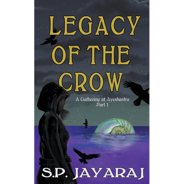 Legacy of the Crow: A Gathering at Ayeshastra Part 1