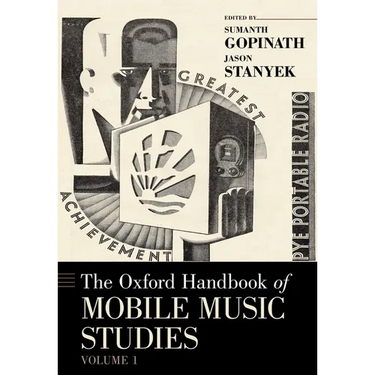 Oxford Handbook of Mobile Music Studies, Volume 1