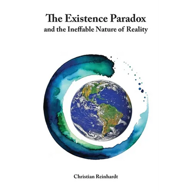 The Existence Paradox and the Ineffable Nature of Reality