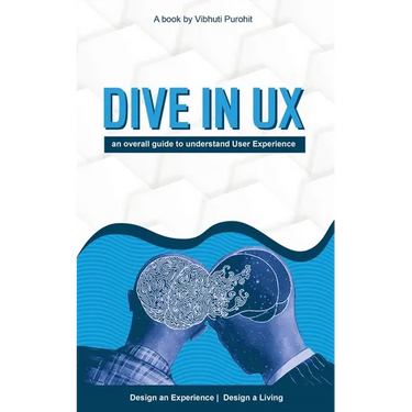 Dive in Ux: An Overall Guide to Understand User Experience
