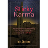 Sticky Karma: Meditations on Meaning and Madness in the Time of COVID