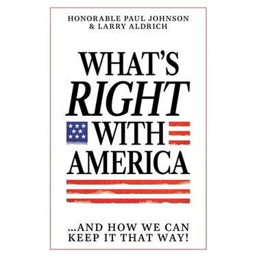 What's Right with America: ...and How We Can Keep It That Way!
