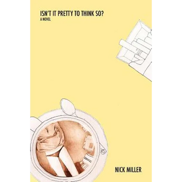 Isn't It Pretty to Think So?
