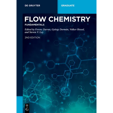 Flow Chemistry - Fundamentals