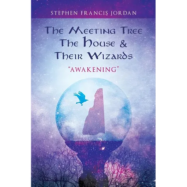 The Meeting Tree, The House & Their Wizards: Awakening