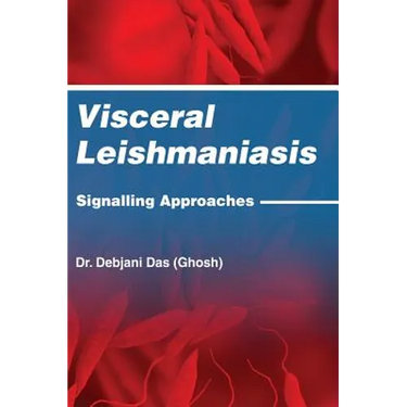 Visceral Leishmaniasis: Signalling Approaches