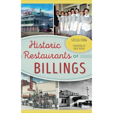 Historic Restaurants of Billings